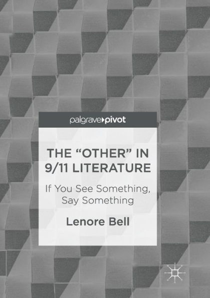 The "Other" 9/11 Literature: If You See Something, Say Something