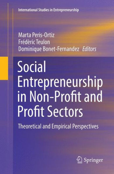 Social Entrepreneurship in Non-Profit and Profit Sectors: Theoretical and Empirical Perspectives