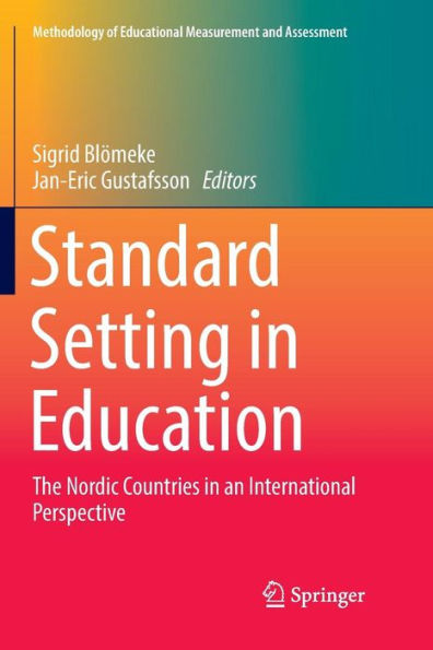 Standard Setting in Education: The Nordic Countries in an International Perspective