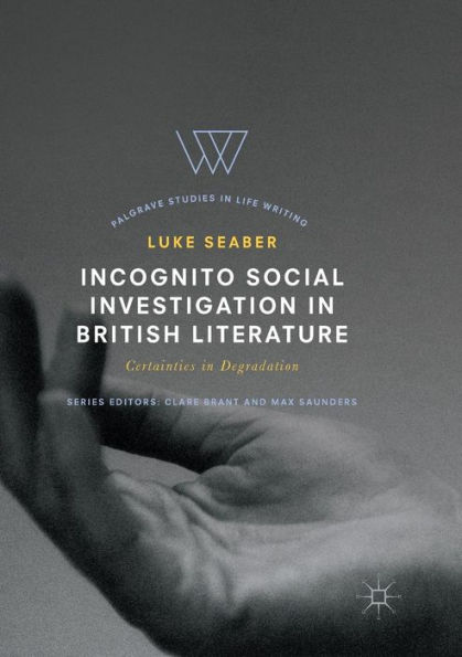 Incognito Social Investigation British Literature: Certainties Degradation