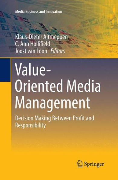 Value-Oriented Media Management: Decision Making Between Profit and Responsibility