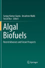 Algal Biofuels: Recent Advances and Future Prospects