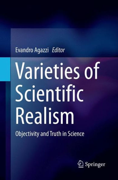 Varieties of Scientific Realism: Objectivity and Truth in Science