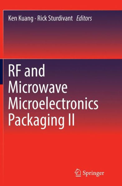 RF and Microwave Microelectronics Packaging II