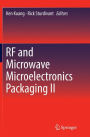 RF and Microwave Microelectronics Packaging II