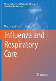 Title: Influenza and Respiratory Care, Author: Mieczyslaw Pokorski