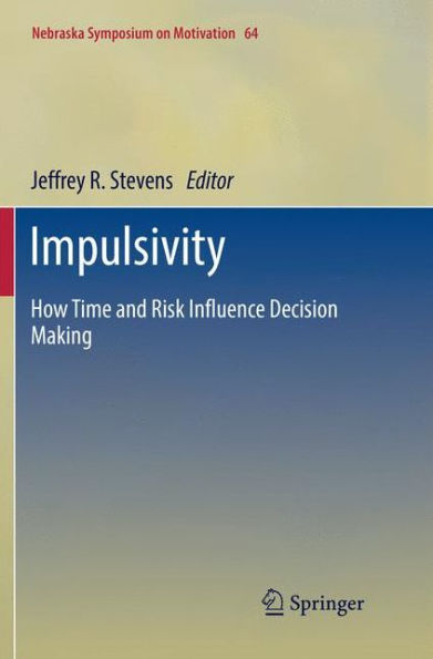 Impulsivity: How Time and Risk Influence Decision Making