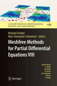 Title: Meshfree Methods for Partial Differential Equations VIII, Author: Michael Griebel