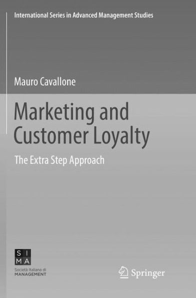 Marketing and Customer Loyalty: The Extra Step Approach