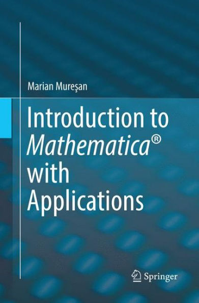 Introduction to Mathematica® with Applications