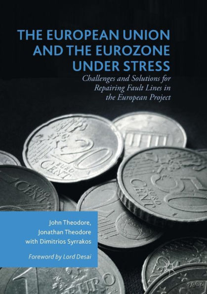 the European Union and Eurozone under Stress: Challenges Solutions for Repairing Fault Lines Project