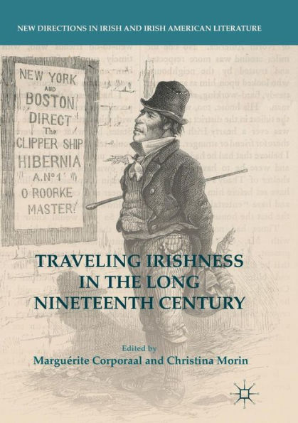 Traveling Irishness the Long Nineteenth Century