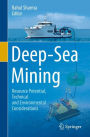Deep-Sea Mining: Resource Potential, Technical and Environmental Considerations