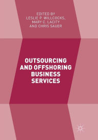 Title: Outsourcing and Offshoring Business Services, Author: Leslie P. Willcocks