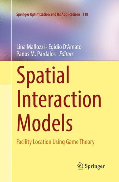 Spatial Interaction Models: Facility Location Using Game Theory