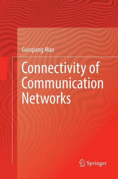 Connectivity of Communication Networks