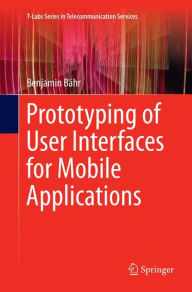 Title: Prototyping of User Interfaces for Mobile Applications, Author: Benjamin Bähr
