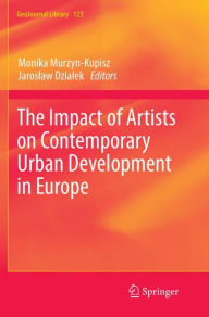 Title: The Impact of Artists on Contemporary Urban Development in Europe, Author: Monika Murzyn-Kupisz