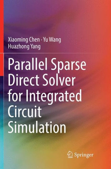 Parallel Sparse Direct Solver for Integrated Circuit Simulation