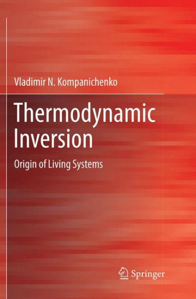 Thermodynamic Inversion: Origin of Living Systems