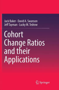 Title: Cohort Change Ratios and their Applications, Author: Jack Baker