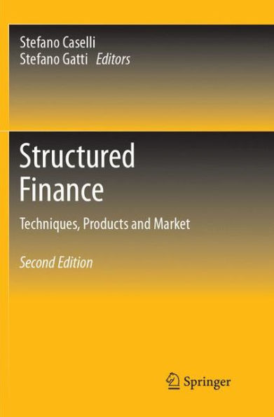 Structured Finance: Techniques, Products and Market / Edition 2