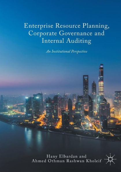 Enterprise Resource Planning, Corporate Governance and Internal Auditing: An Institutional Perspective