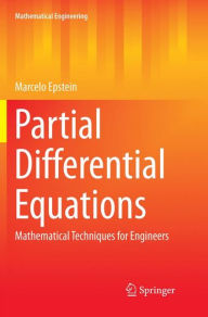 Title: Partial Differential Equations: Mathematical Techniques for Engineers, Author: Marcelo Epstein