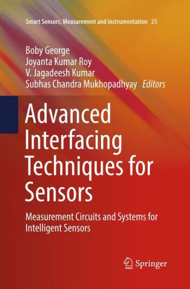 Advanced Interfacing Techniques for Sensors: Measurement Circuits and Systems for Intelligent Sensors