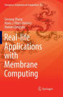 Real-life Applications with Membrane Computing