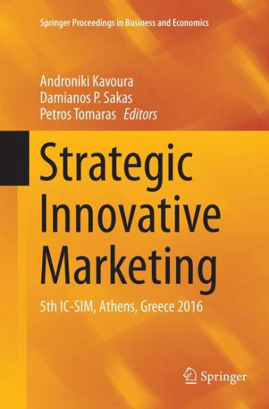 Strategic Innovative Marketing: 5th IC-SIM, Athens, Greece 2016