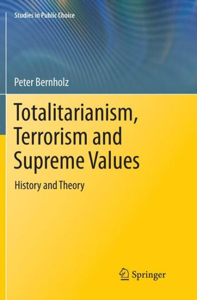 Totalitarianism, Terrorism and Supreme Values: History and Theory