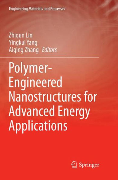 Polymer-Engineered Nanostructures for Advanced Energy Applications