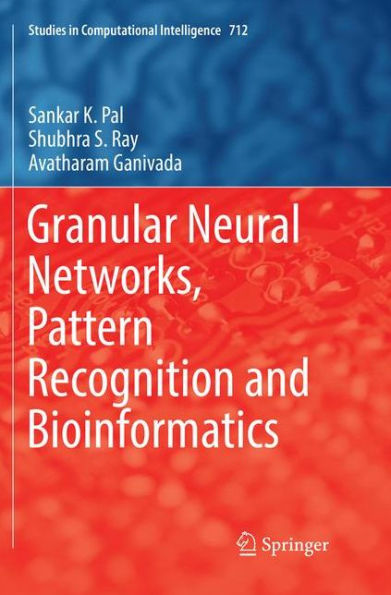 Granular Neural Networks, Pattern Recognition and Bioinformatics