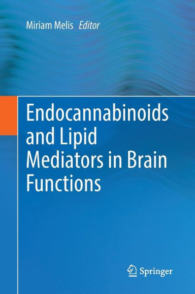 Endocannabinoids and Lipid Mediators Brain Functions