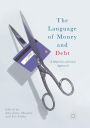 The Language of Money and Debt: A Multidisciplinary Approach