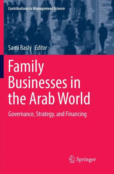 Family Businesses in the Arab World: Governance, Strategy, and Financing