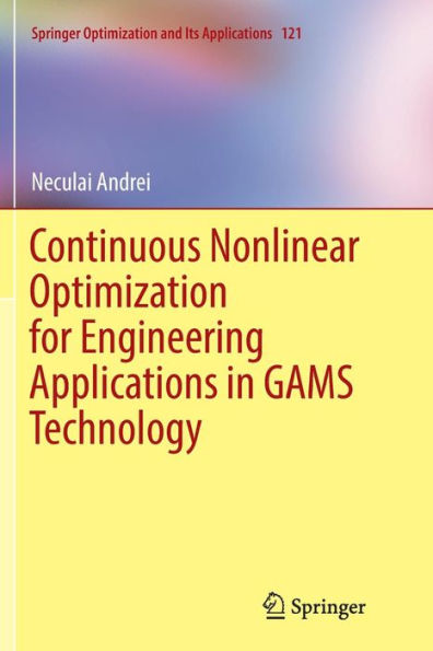 Continuous Nonlinear Optimization for Engineering Applications in GAMS Technology