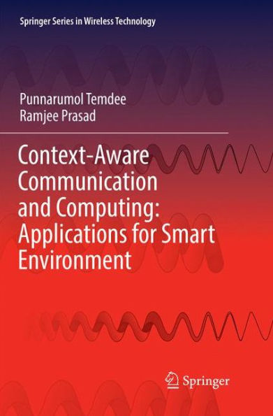 Context-Aware Communication and Computing: Applications for Smart Environment