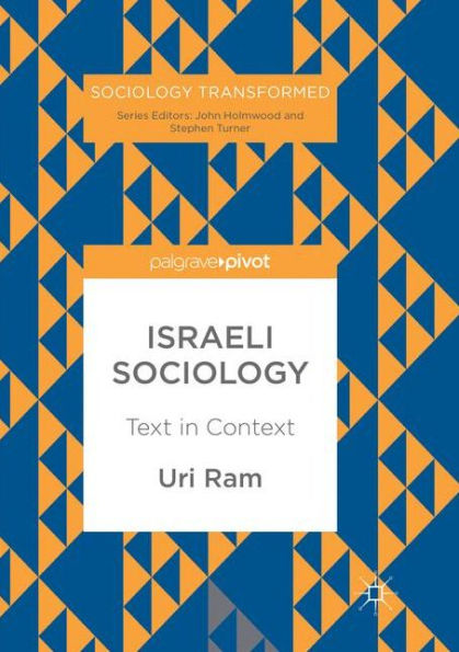 Israeli Sociology: Text in Context