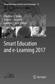 Title: Smart Education and e-Learning 2017, Author: Vladimir L. Uskov