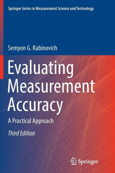 Evaluating Measurement Accuracy: A Practical Approach / Edition 3