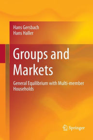 Title: Groups and Markets: General Equilibrium with Multi-member Households, Author: Hans Gersbach