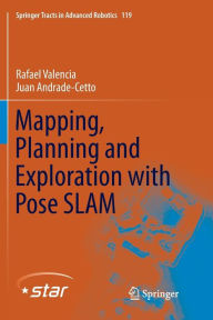 Title: Mapping, Planning and Exploration with Pose SLAM, Author: Rafael Valencia