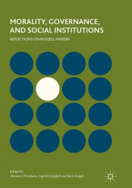 Title: Morality, Governance, and Social Institutions: Reflections on Russell Hardin, Author: Thomas Christiano