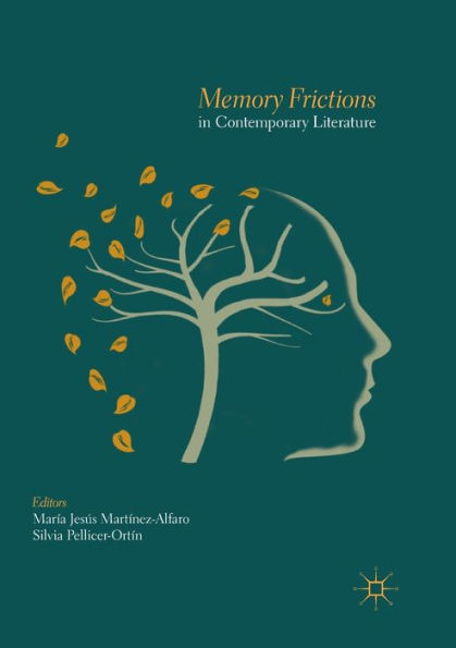 Memory Frictions Contemporary Literature