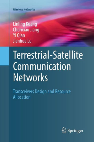 Terrestrial-Satellite Communication Networks: Transceivers Design and Resource Allocation