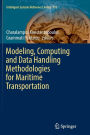 Modeling, Computing and Data Handling Methodologies for Maritime Transportation