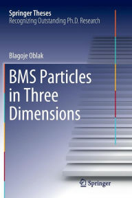 Title: BMS Particles in Three Dimensions, Author: Blagoje Oblak