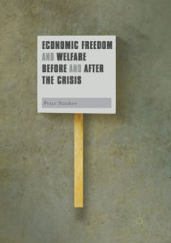 Title: Economic Freedom and Welfare Before and After the Crisis, Author: Petar Stankov